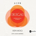 Ikigai. Japońska sztuka szczęścia (wyd.2) - Ken Mogi