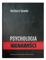 Psychologia nienawiści - Barbara Gawda