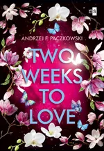 Two Weeks To Love - Paczkowski Andrzej F.