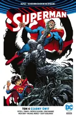 Superman Tom 4 Czarny świt - Patrick Gleason