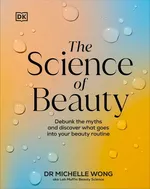 The Science of Beauty - Michelle Wong
