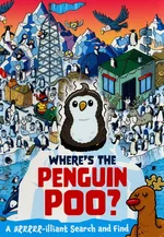 Where's the Penguin Poo? : A Brrrr-illiant Search and Find - Alex Hunter