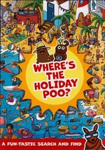 Where's the Holiday Poo? - Alex Hunter