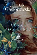 Córka powietrza - Dorota Gąsiorowska