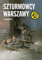 Szturmowcy Warszawy - Bohdan Arct