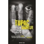 Tupac Shakur Sam przeciwko światu - Łukasz Skibiński