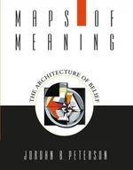 Maps of Meaning - Peterson Jordan B.