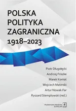 Polska polityka zagraniczna 1918-2023 - Nowak Artur