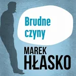 Brudne czyny - Marek Hłasko