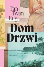 Dom Drzwi - Tan Twang Eng