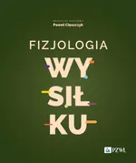 Fizjologia wysiłku - Paweł Cięszczyk