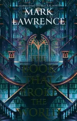 The Book That Broke the World - Mark Lawrence