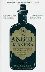 The Angel Makers - Patti McCracken
