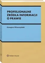 Profesjonalne źródła informacji o prawie - Grzegorz Wierczyński