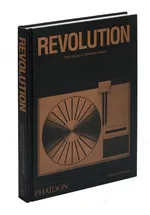 Revolution: The History of Turntable Design - Gideon Schwartz