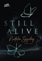 Still Alive - Natalia Spychaj