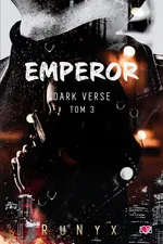 Emperor. Dark Verse. Tom 3 - RuNyx