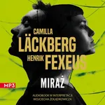 Miraż - Camilla Läckberg
