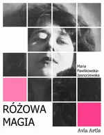 Różowa magia - Maria Pawlikowska-Jasnorzewska