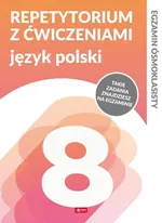 Egzamin ósmoklasisty Repetytorium z ćwiczeniami Język polski - Anna Lasek