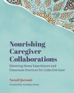 Nourishing Caregiver Collaborations - Nawal Qarooni
