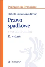 Prawo spadkowe z testami online - Elżbieta Skowrońska-Bocian