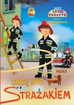 Chcę być strażakiem - Lech Tkaczyk