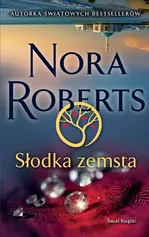Słodka zemsta - Nora Roberts