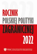 Rocznik Polskiej Polityki Zagranicznej 2022 - Agnieszka Legucka