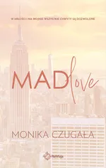 Mad love - Czugała Monika