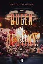 Queen Of Destiny - Marta Loryńska