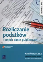 Rozliczanie podatków i innych danin publicznych Podręcznik do nauki zawodu - Outlet - Ewa Kawczyńska-Kiełbasa