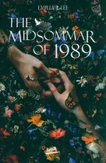 The Midsommar of 1989 - Lee Emilia J.