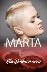 Marta - Ela Downarowicz