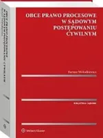 Obce prawo procesowe w sądowym postępowaniu cywilnym - Bartosz Wołodkiewicz