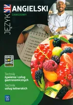 Język angielski zawodowy dla technika żywienia i usług gastronomicznych oraz technika usług kelnerskich Zeszyt ćwiczeń - Katarzyna Sarna
