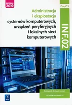 Administracja i eksploatacja systemów komputerowych, urządzeń peryferyjnych i lokalnych sieci komputerowych. INF.02. Część 3 - Sylwia Osetek