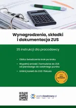 Wynagrodzenia, składki i dokumentacja ZUS 35 instrukcji dla pracodawcy - Jakub Pioterek