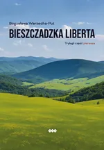 Bieszczadzka liberta - Bogusława Warzecha-Put