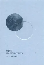 Zapiski z nocnych dyżurów - Jacek Baczak