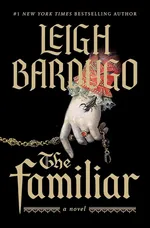 Familiar - Leigh Bardugo