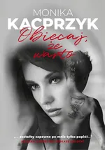 Obiecaj, że warto - Monika Kacprzyk