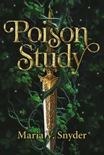 Poison Study - Maria V. Snyder