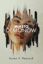 Miasto demonów - Susan V. Peacock