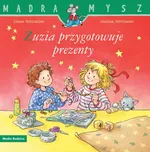 Zuzia przygotowuje prezenty - Liane Schneider