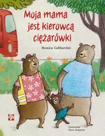 Moja mama jest kierowcą ciężarówki - Monica Gabbarrini