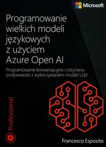 Programowanie wielkich modeli jęz z użyciem Azure OpenAI - Francesco Esposito