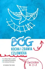 Bóg kocha i zbawia człowieka klasa 7 i 8 Ćwiczenia - Piotr Bałoniak