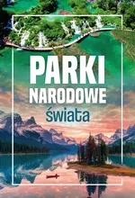 Parki narodowe świata - Iwona Zontek