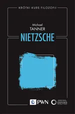 Krótki kurs filozofii. Nietzsche - Michael Tanner